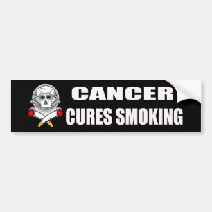 Cancer Cures Smoking Bumper Sticker