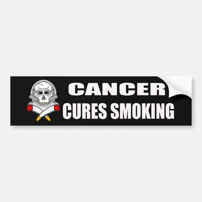 Cancer Cures Smoking Bumper Sticker (Front)