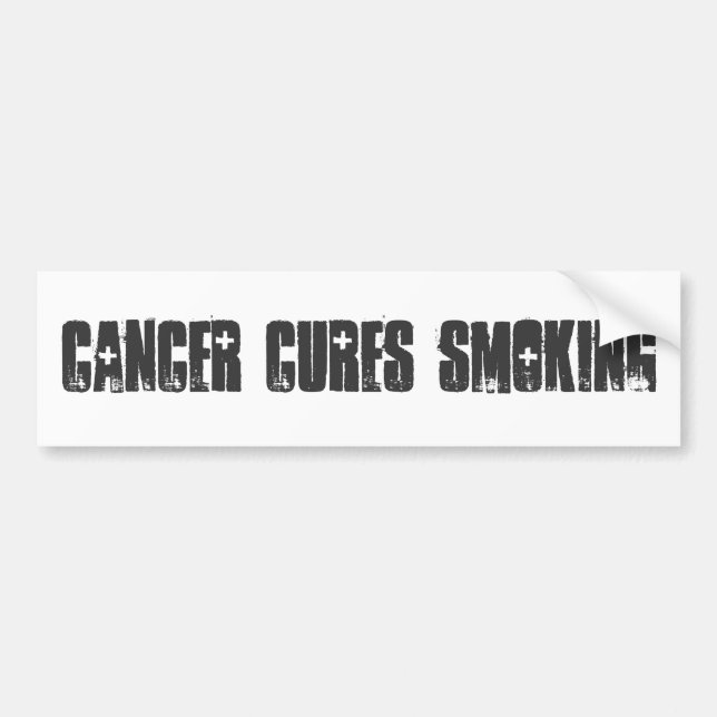 Cancer Cures Smoking Bumper Sticker (Front)