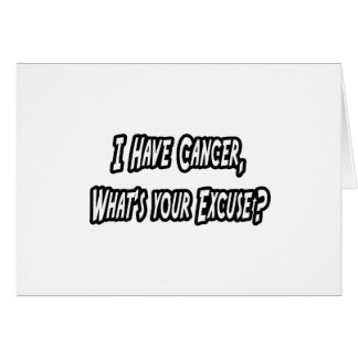 Cancer Excuse Humour