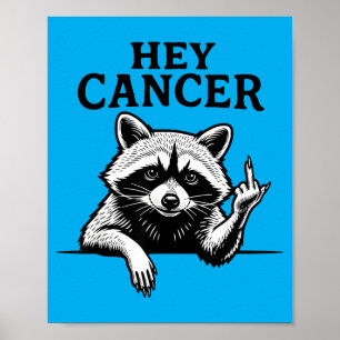 Cancer F U Funny Racoon Middle Finger Support Poster