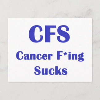 Cancer Freaking Sucks - CFS Postcard