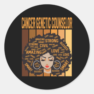 Cancer Genetic Counselor Powerful Black History Mo Classic Round Sticker
