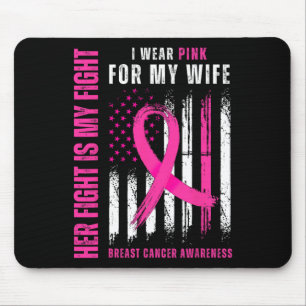 Cancer Her Fights Is My Fights Wear Pink Support W Mouse Mat