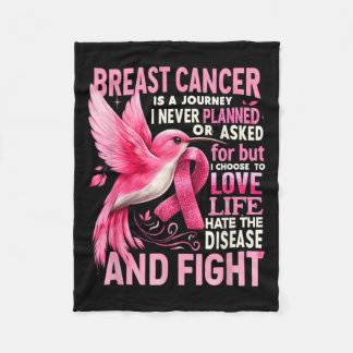 Cancer Is A Journey I Never Planned Breast Cancer Fleece Blanket