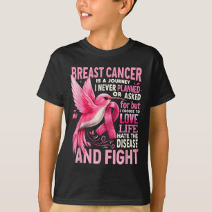 Cancer Is A Journey I Never Planned Breast Cancer T-Shirt