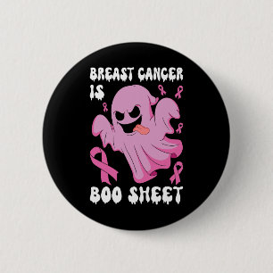 Cancer Is Boo Sheet Halloween Breast Cancer Awaren 6 Cm Round Badge