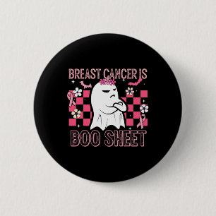 Cancer Is Boo Sheet Halloween Breast Cancer Awaren 6 Cm Round Badge