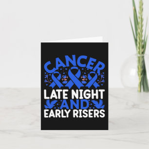 Cancer late night and early risers - World Cancer  Card