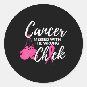 Cancer Messed With The Wrong Chick Awareness Fight Classic Round Sticker