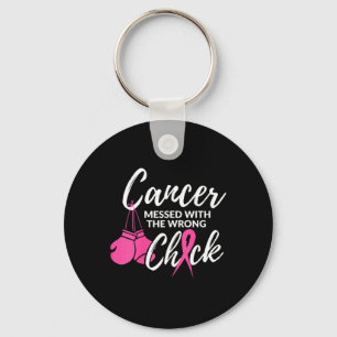Cancer Messed With The Wrong Chick Awareness Fight Key Ring