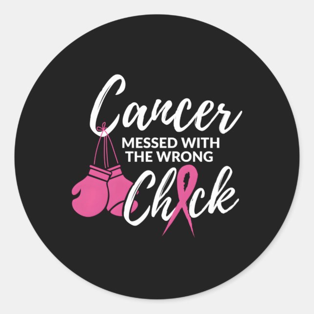Cancer Messed With The Wrong Chick Breast Cancer F Classic Round Sticker (Front)