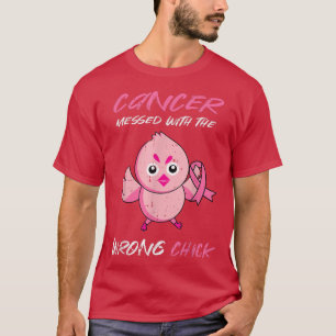 Cancer Messed With The Wrong Chick Cute Breast Can T-Shirt