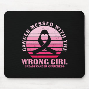 Cancer Messed With The Wrong Girl Breast Cancer Aw Mouse Mat
