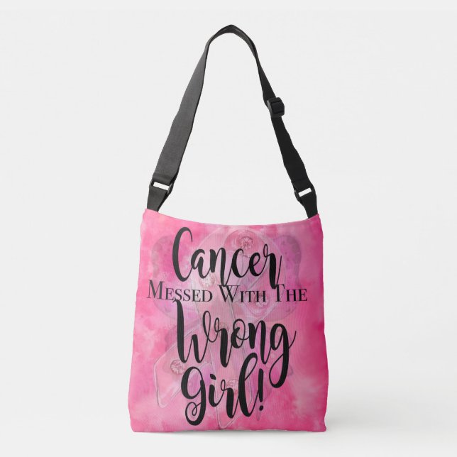 CANCER MESSED WITH THE WRONG GIRL Pink Crossbody Bag (Front)
