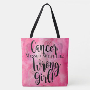 CANCER MESSED WITH THE WRONG GIRL Pink Tote Bag