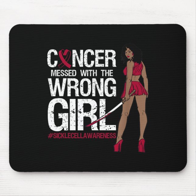 Cancer Messed With The Wrong Girl Sickle Cell Awar Mouse Mat (Front)