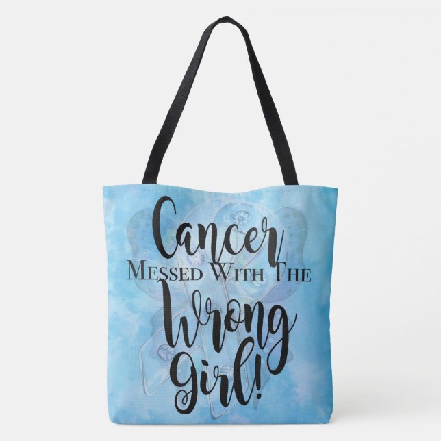 CANCER MESSED WITH THE WRONG GIRL - Teal Tote Bag (Back)