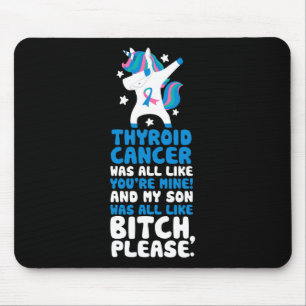 Cancer My Son Please Quote Unicorn Mouse Mat