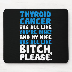 Cancer My Wife Support Quote Fun Mouse Mat