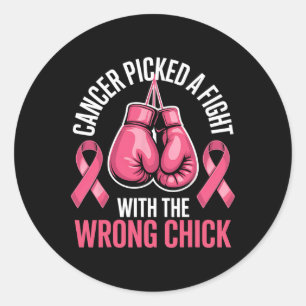 Cancer Picked A Fight With The Wrong Chick Breast Classic Round Sticker