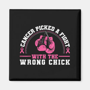Cancer Picked A Fight with The Wrong Chick Breast Magnet