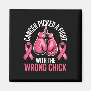 Cancer Picked A Fight With The Wrong Chick Breast Magnet