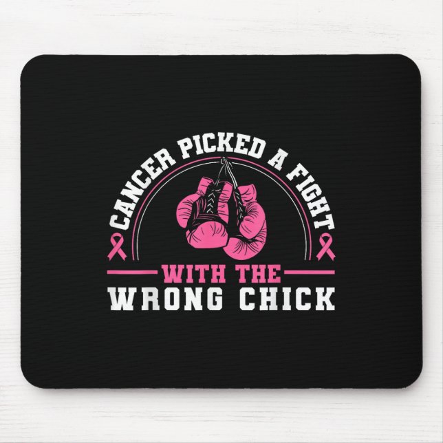 Cancer Picked A Fight With The Wrong Chick Breast  Mouse Mat (Front)