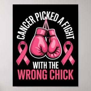 Cancer Picked A Fight With The Wrong Chick Breast  Poster