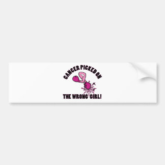 Cancer Picked On The Wrong GIRL! Bumper Sticker