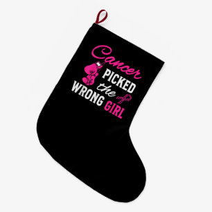 Cancer Picked the Wrong Girl Awareness Large Christmas Stocking