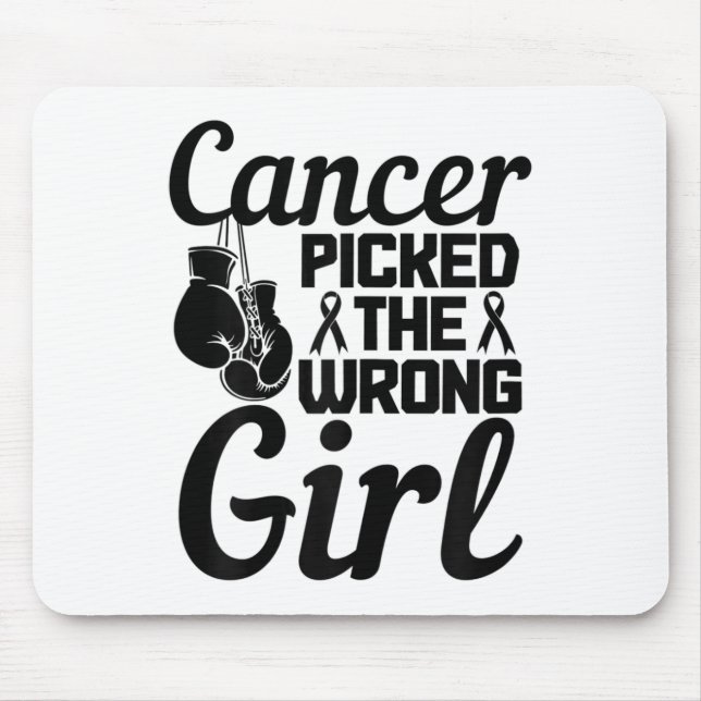 Cancer Picked The Wrong Girl Breast Cancer Awarene Mouse Mat (Front)