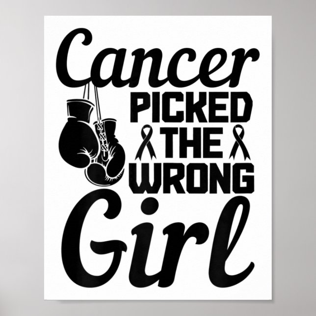 Cancer Picked The Wrong Girl Breast Cancer Awarene Poster (Front)
