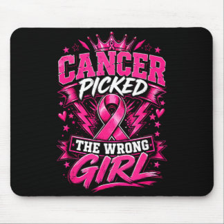 Cancer Picked The Wrong Girl Breast Cancer Mouse Mat