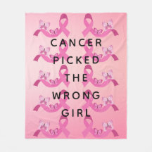 Cancer Picked the Wrong Girl Pink Quote