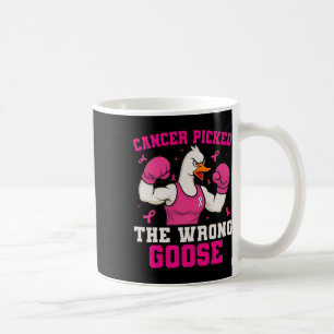 Cancer Picked The Wrong Goose Funny Breast Cancer  Coffee Mug