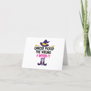 Cancer Picked The Wrong Witch Funny Halloween Gift Thank You Card