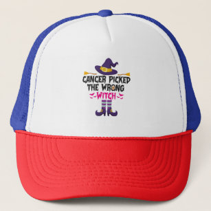 Cancer Picked The Wrong Witch Funny Halloween Gift Trucker Hat