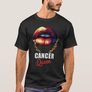 Cancer Queen Zodiac July August Birthday Funny Can T-Shirt