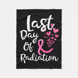 Cancer Radiation Therapy Last Day Of Radiation Can Fleece Blanket