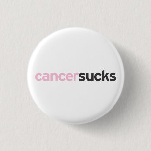 Cancer Sucks 3 Cm Round Badge
