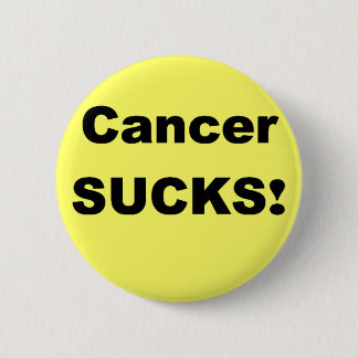 Cancer Sucks 6 Cm Round Badge