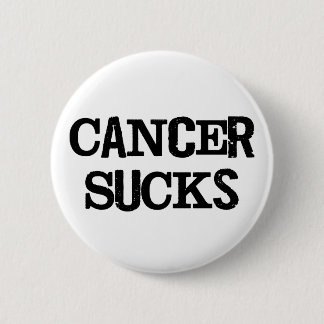 Cancer Sucks 6 Cm Round Badge