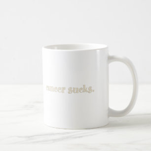 Cancer Sucks Coffee Mug
