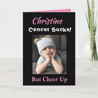 Cancer Sucks Funny Girl Encouragement Card