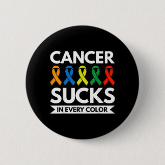 Cancer Sucks In Every Colour 6 Cm Round Badge