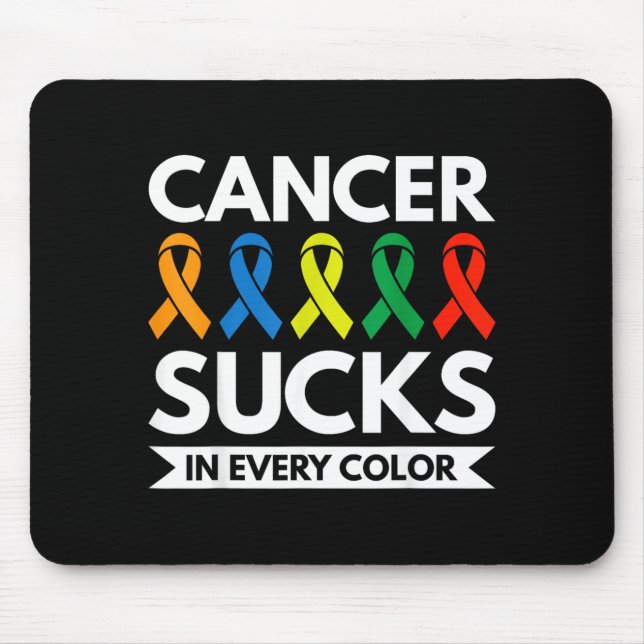 Cancer Sucks In Every Colour Mouse Mat (Front)
