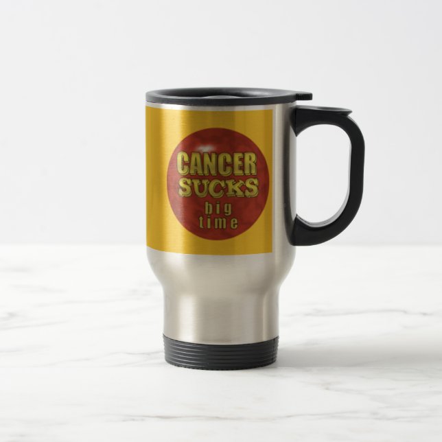 CANCER SUCKS STEEL TRAVEL MUG (Right)