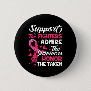 Cancer Support Admire Honour Breast Cancer Awarene 6 Cm Round Badge