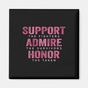 Cancer Support Admire Honour Breast Cancer Awarene Magnet
